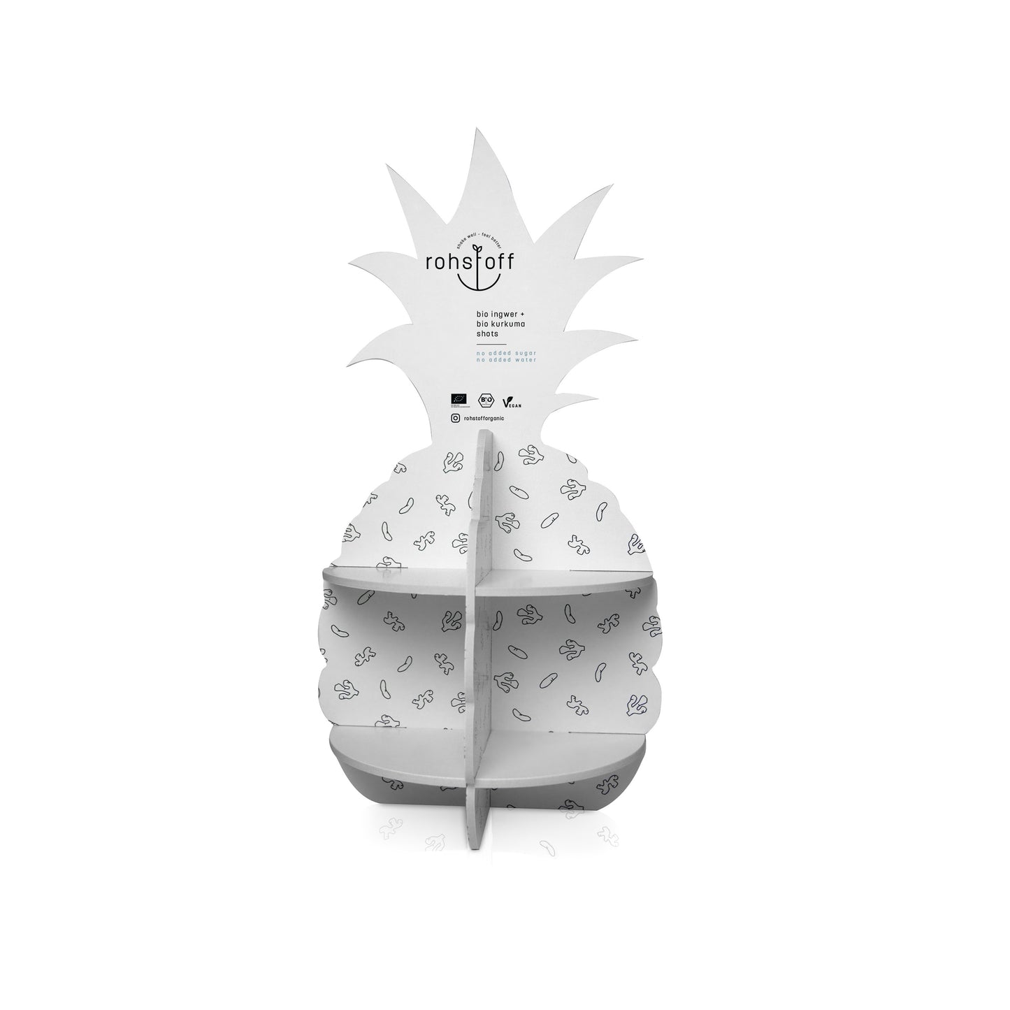 Display in Ananas Form.